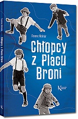 Chłopcy z Placu Broni - Ferenc Molnár