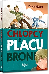 Chłopcy z Placu Broni - Ferenc Molnár