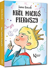 Król Maciuś Pierwszy - Janusz Korczak