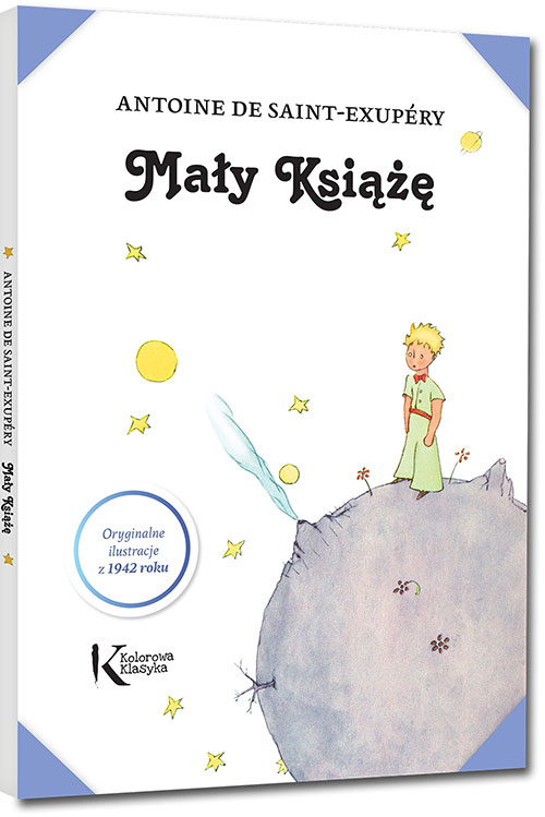 Ma�y Ksi��� (z ilustracjami Autora z 1942 roku) - Antoine de Saint-Exup�ry