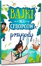 Bajki dla chłopców - przygody
